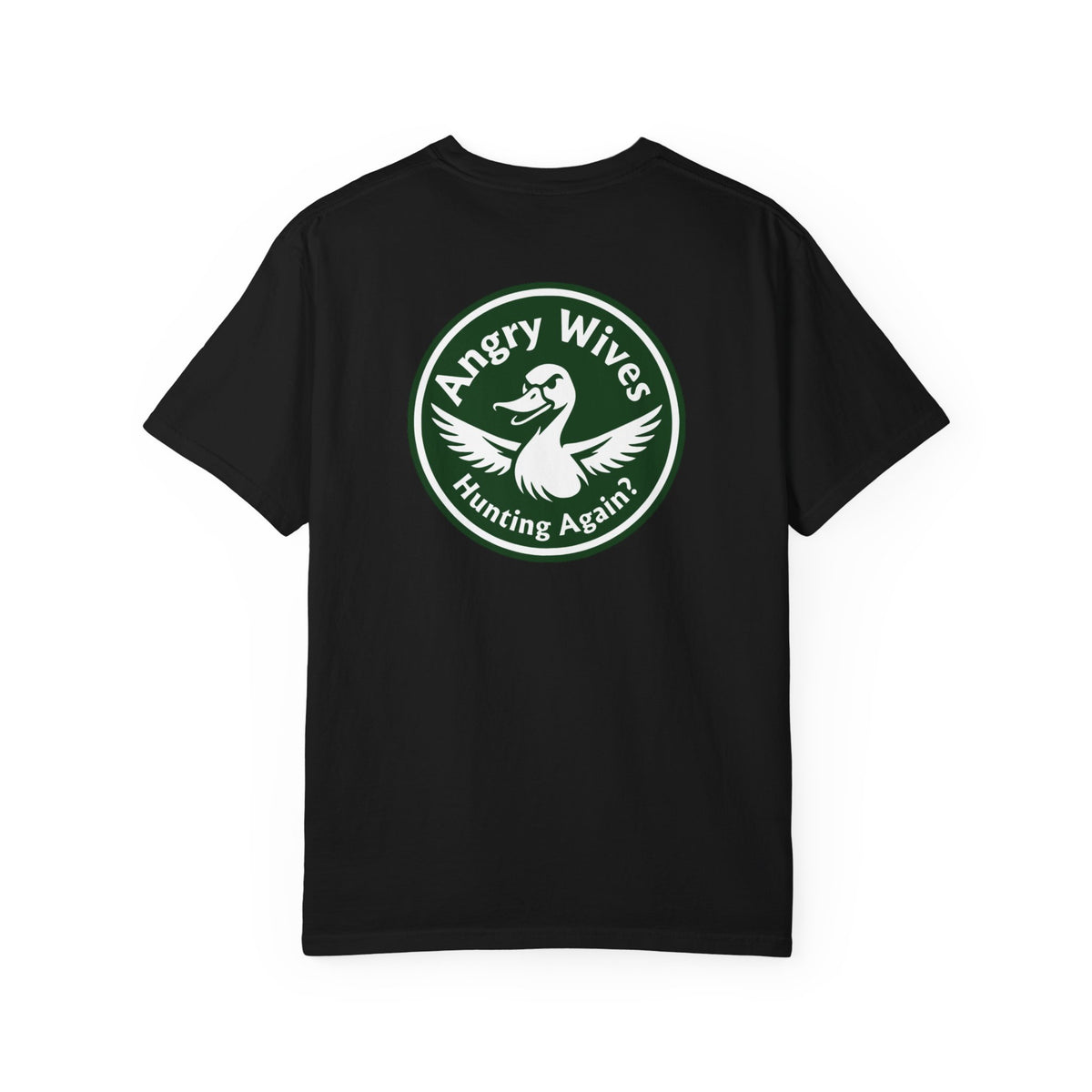 Angry Wives "Hunting Again" Graphic T-Shirt