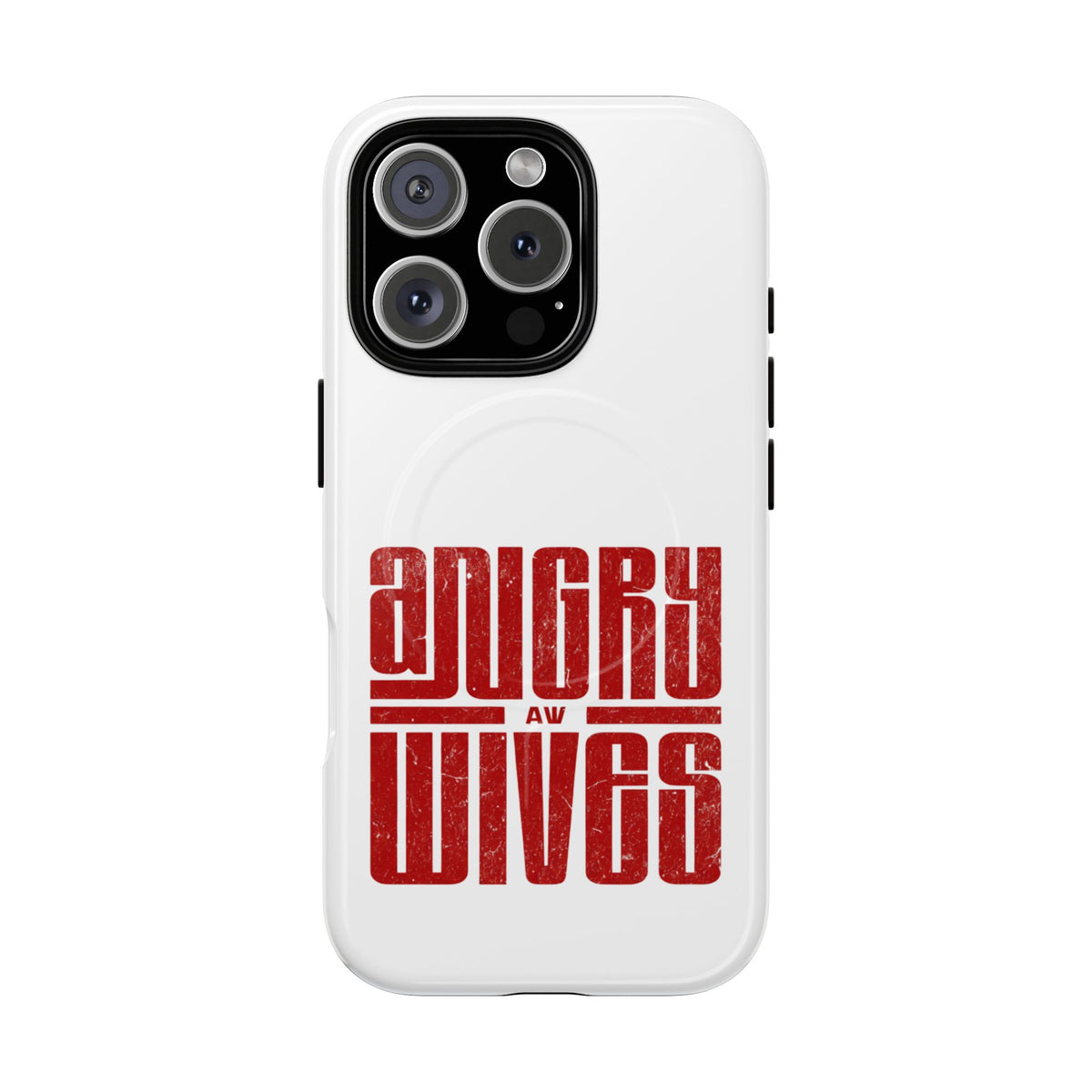 Angry Wives Magnetic Tough Phone Case — Retro Red Typography iPhone Cover