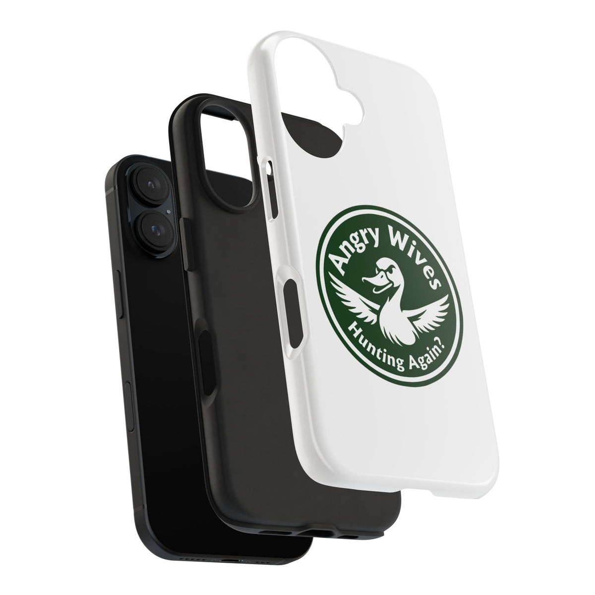 Tough Phone Case — "Angry Wives Hunting Again" Duck Logo Protective Cover