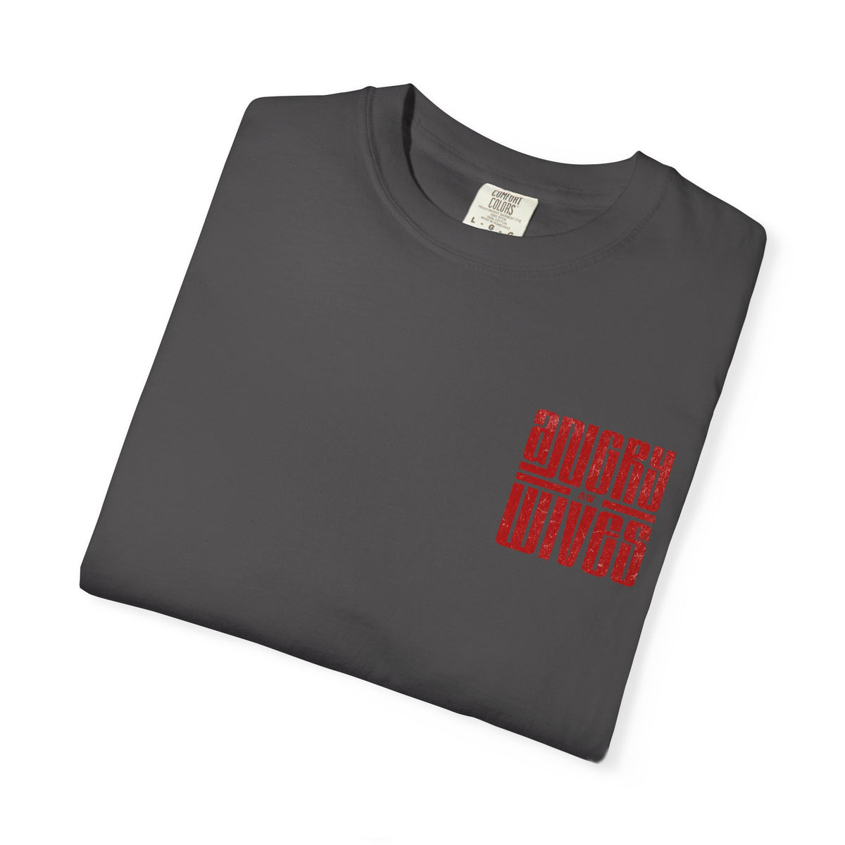 Angry Wives Graphic T-Shirt — Bold Retro Red Chest & Back Print